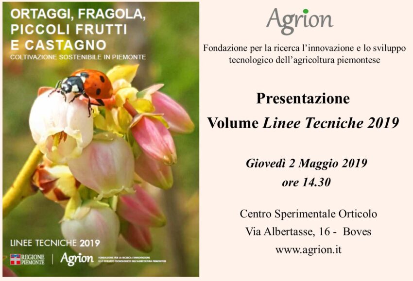 2/05/2019 – Presentazione Linee tecniche 2019 per Ortaggi, Fragola, Piccoli Frutti e Castagno