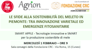 01/02/2023 - Le sfide alla sostenibilità del meleto in Piemonte: tra innovazione varietale ed emergenze fitosanitarie @ Sala convegni della Fondazione CRC