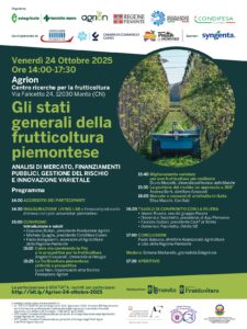 24/10/2025 - Gli stati generali della frutticoltura piemontese: Analisi di mercato, finanziamenti pubblici, gestione del rischio e innovazione varietale @ Centro Sperimentale per la frutticoltura - Fondazione Agrion